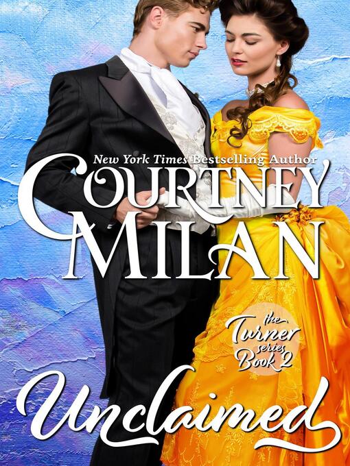 Title details for Unclaimed by Courtney Milan - Available